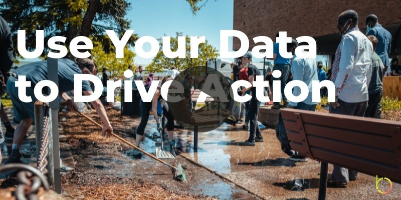 Use Your Data to Drive Action Play
